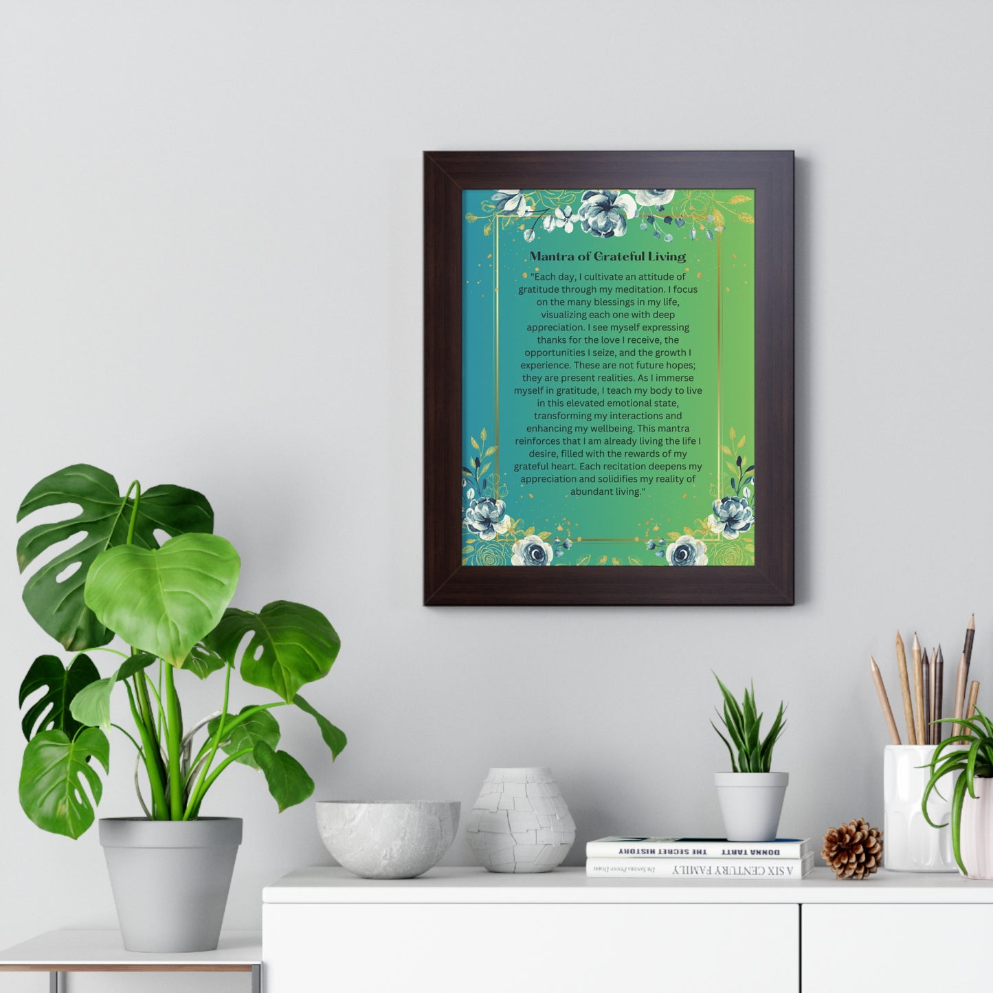 Framed Print – "Mantra of Grateful Living"