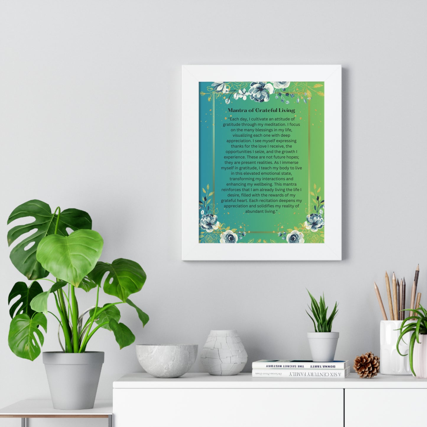 Framed Print – "Mantra of Grateful Living"