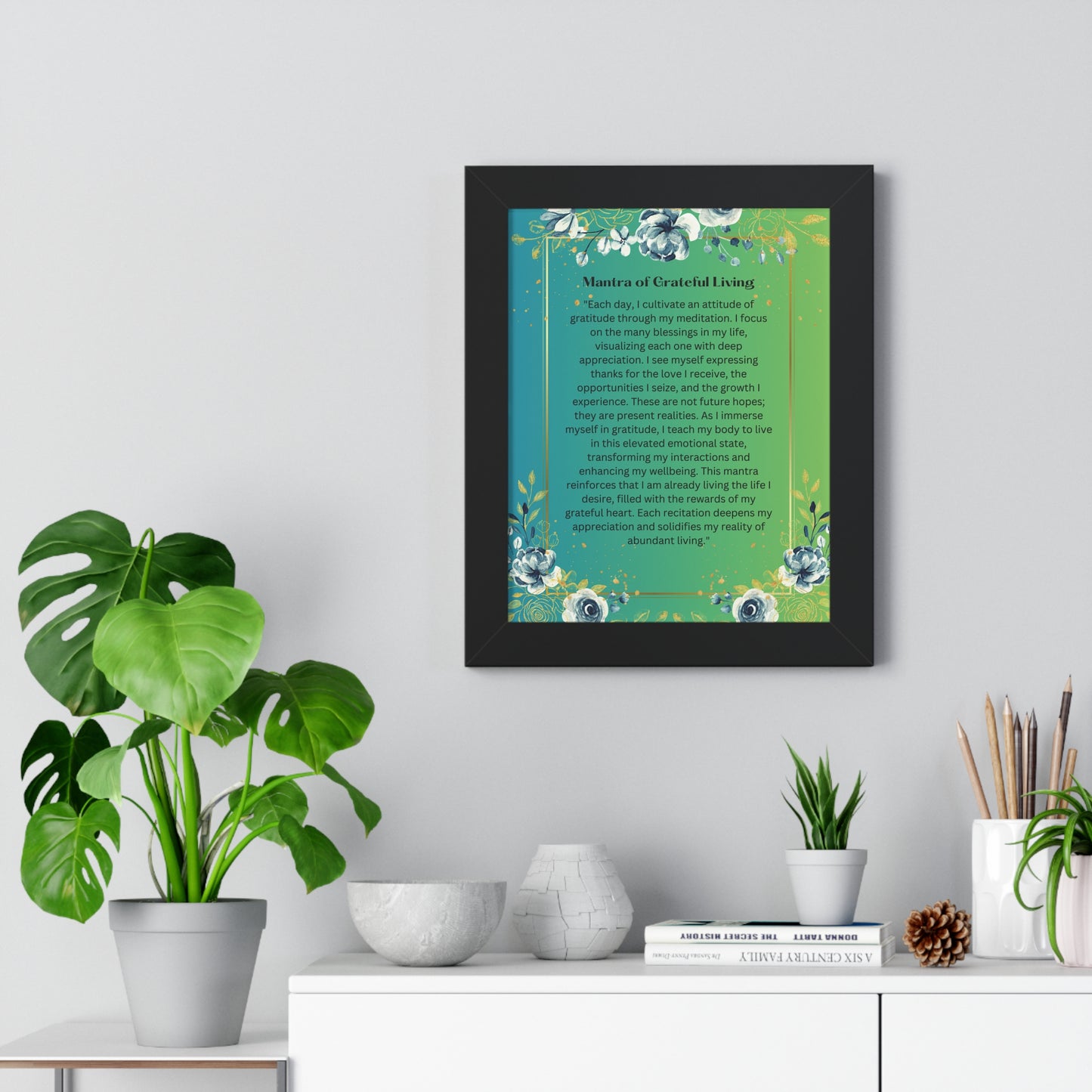 Framed Print – "Mantra of Grateful Living"